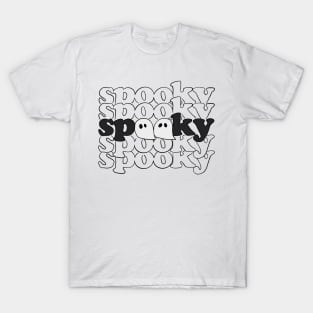 Spooky spooky spooky T-Shirt